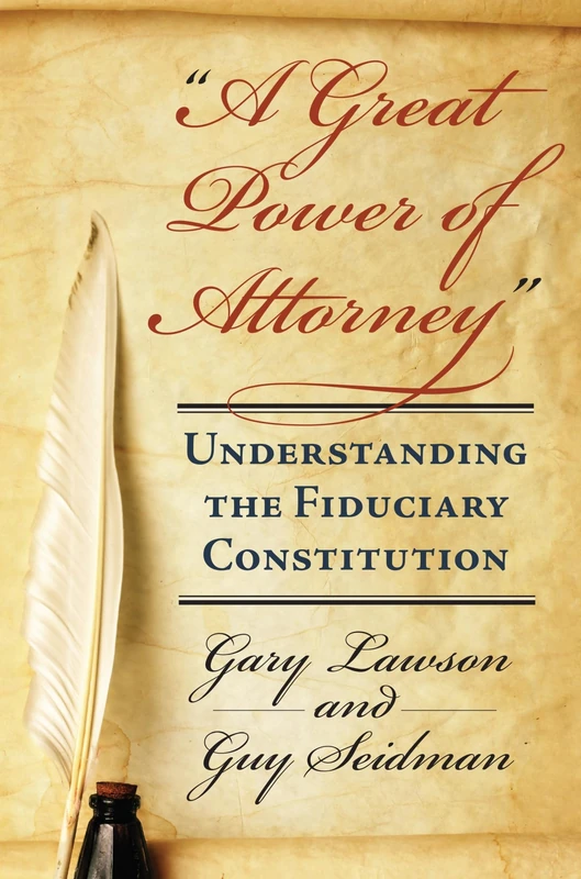 A Great Power of Attorney: Understanding the Fiduciary Constitution - Image 1
