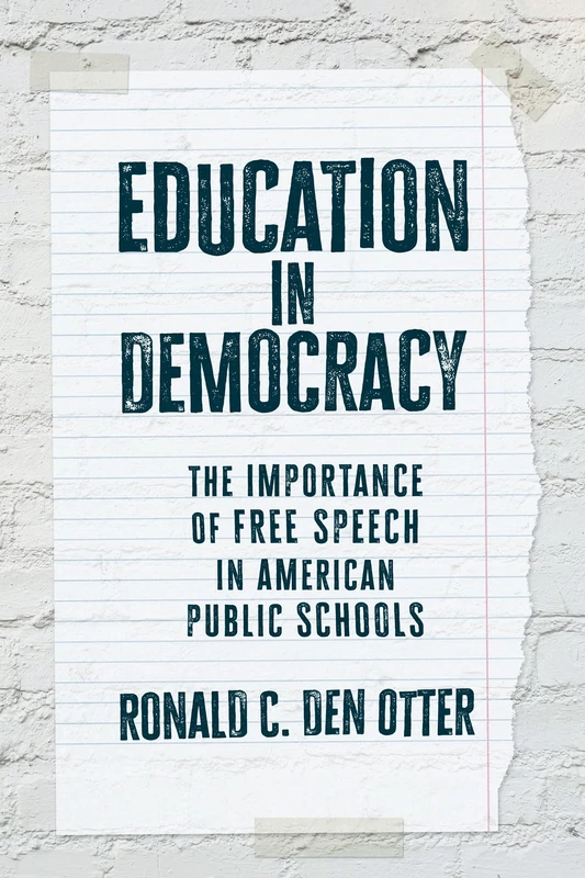 Education in Democracy: The Importance of Free Speech in American Public Schools