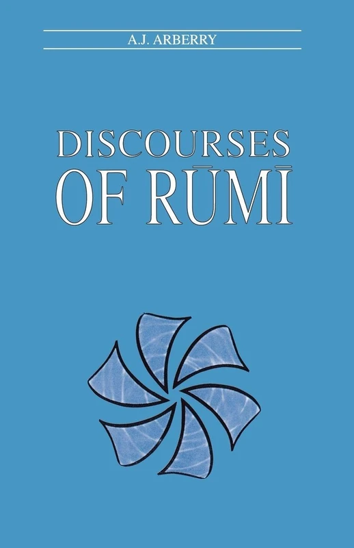 Discourses of Rumi (Curzon Paperbacks)