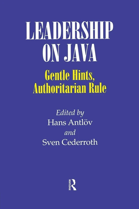 Leadership on Java: Gentle Hints, Authoritarian Rule (Nordic Institute of Asian Studies Monograph Series): 16 - Image 1