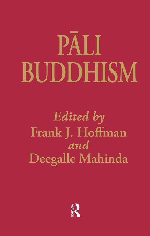 Pali Buddhism (London Studies on South Asia)
