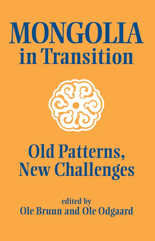 Routledge Mongolia in Transition: Old Patterns, New Challenges