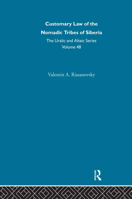 Customary Law of the Nomadic Tribes of Siberia