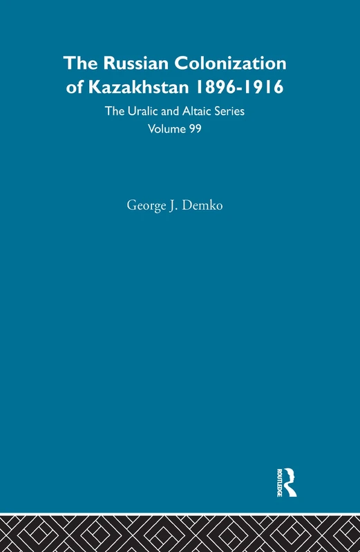 The Russian Colonization of Kazakhstan