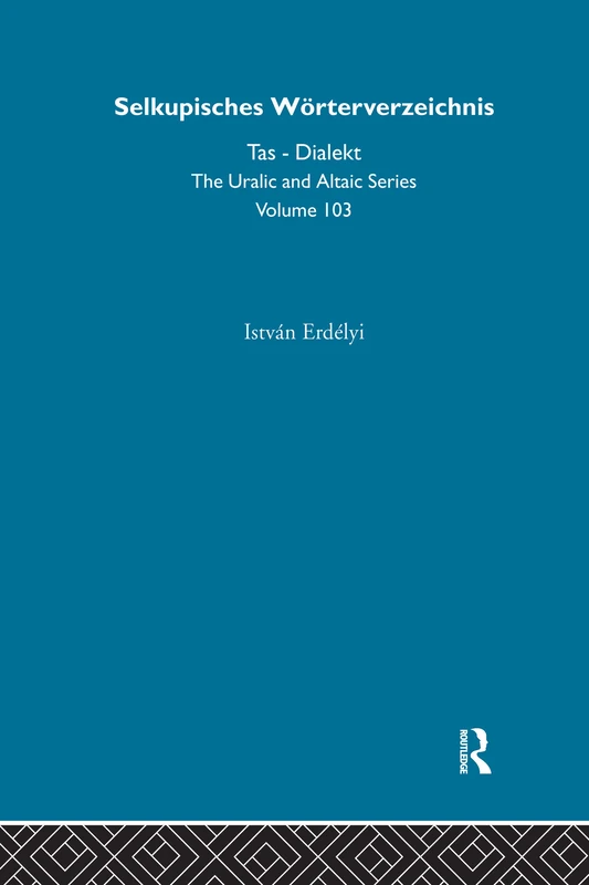 Routledge Selkupisches Worterverzeichnis - Academic Book