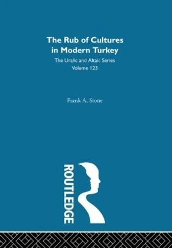 Routledge - The Rub of Cultures in Turkey Reference Book