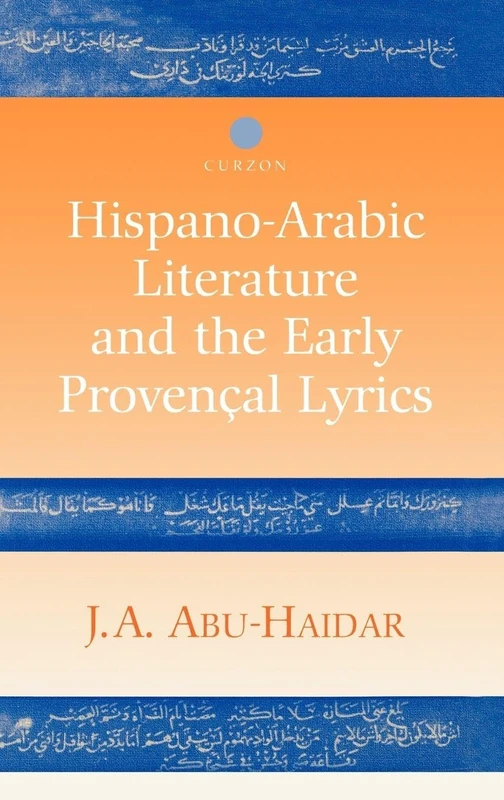Hispano-Arabic Literature and the Early Provencal Lyrics - Image 1