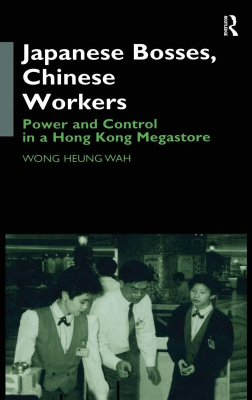 Routledge - Japanese Bosses, Chinese Workers Book