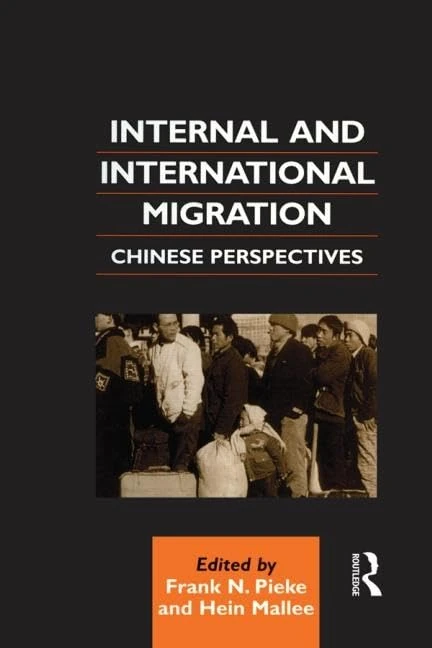 Internal and International Migration: Chinese Perspectives (Chinese Worlds)