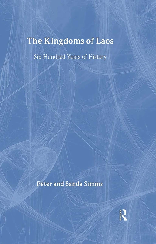 The Kingdoms of Laos: Six Hundred Years of History - Image 1