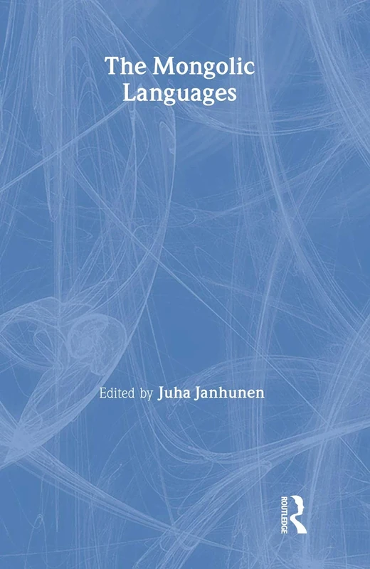 The Mongolic Languages: 5 (Routledge Language Family Series)