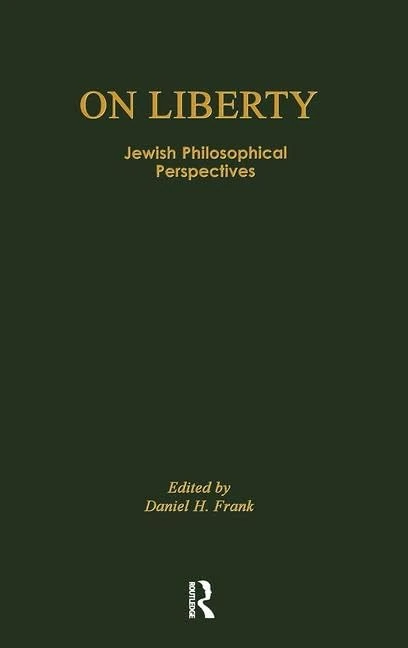 Routledge On Liberty: Jewish Philosophical Perspectives Book