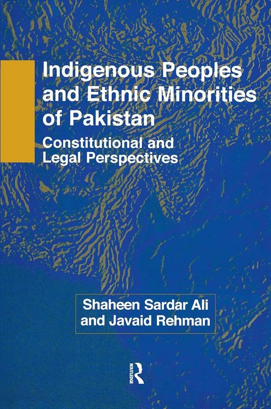 Routledge - Indigenous Peoples and Ethnic Minorities of Pakistan