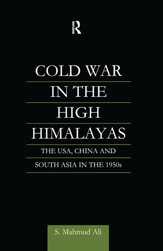 Routledge - Cold War in the High Himalayas History Book