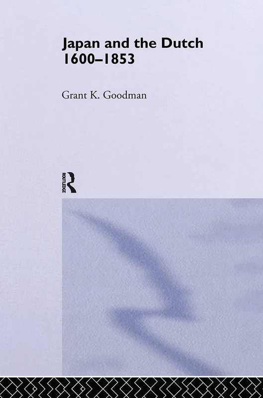 Japan and the Dutch 1600-1853