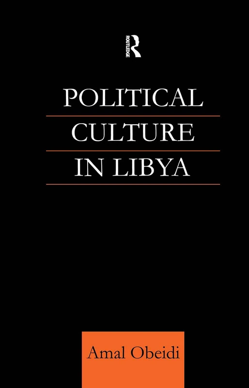 Routledge - Political Culture in Libya - Academic Reference