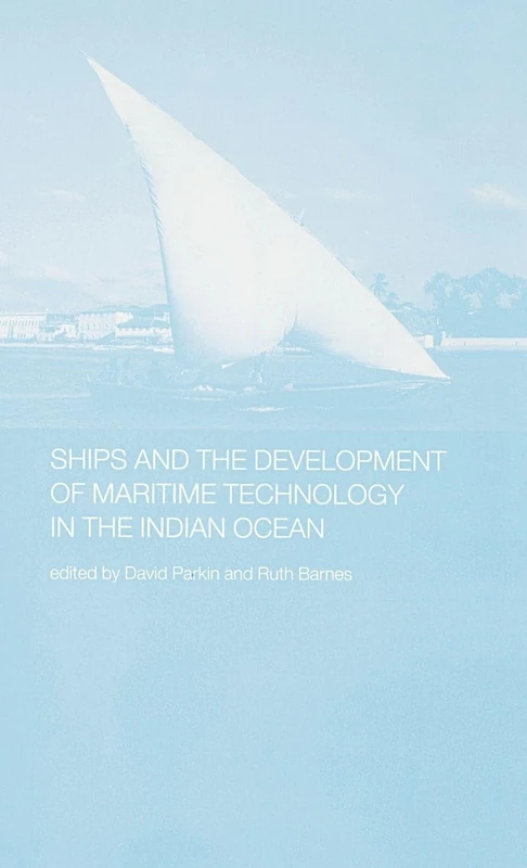 Routledge Ships and Maritime Technology Indian Ocean Book