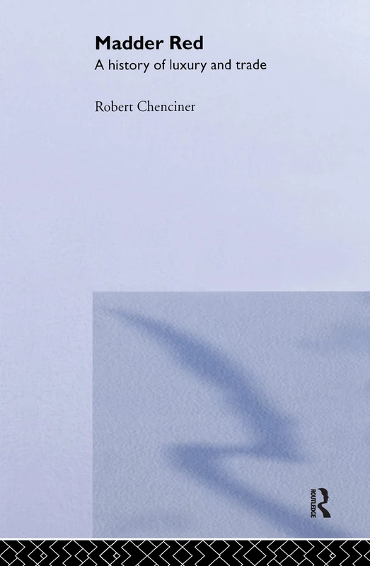 Madder Red: A History of Luxury and Trade (Caucasus World) - Image 1