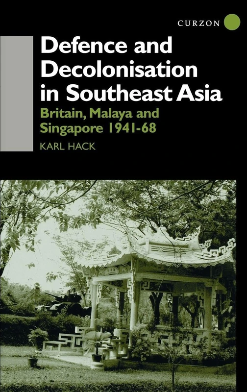 Routledge - Defence and Decolonisation in South-East Asia