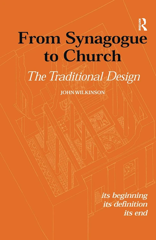 Routledge - From Synagogue to Church: The Traditional Design
