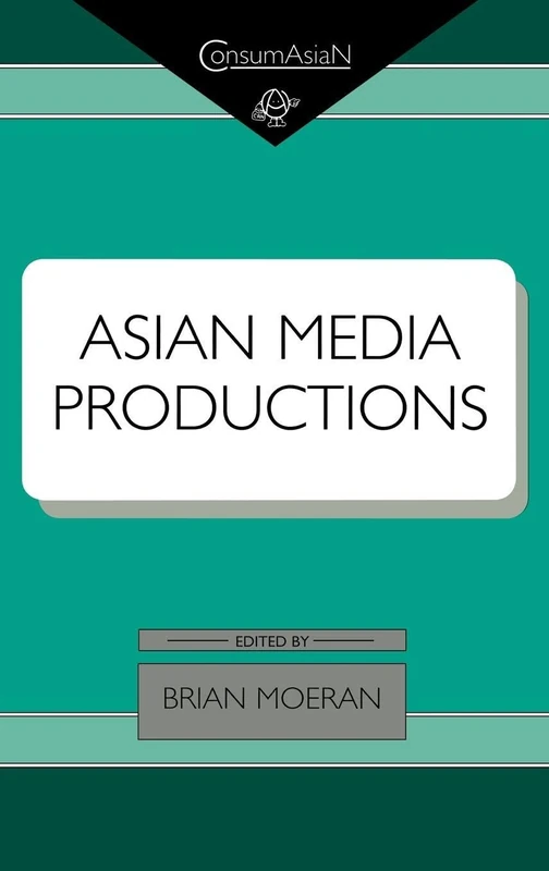 Asian Media Productions (ConsumAsian Series)