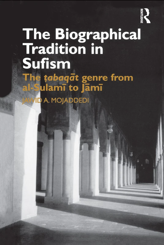 Routledge - The Biographical Tradition in Sufism Book