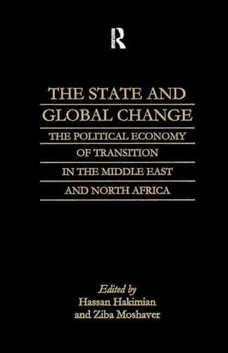 The State and Global Change: The Political Economy of Transition in the Middle East and north Africa