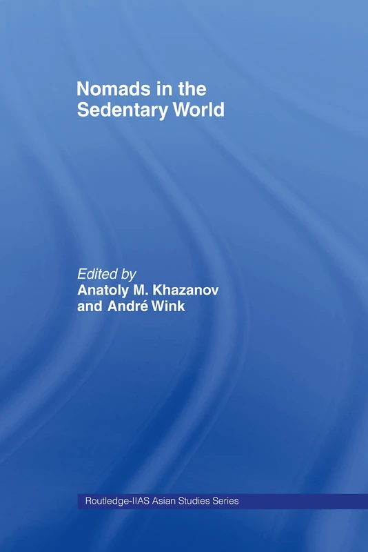 Routledge - Nomads in the Sedentary World - History Book