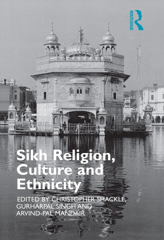 Routledge - Sikh Religion, Culture and Ethnicity Book