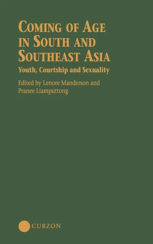 Coming of Age in South and Southeast Asia: Youth, Courtship and Sexuality: 30 (Nias Studies in Asian Topics) - Image 1