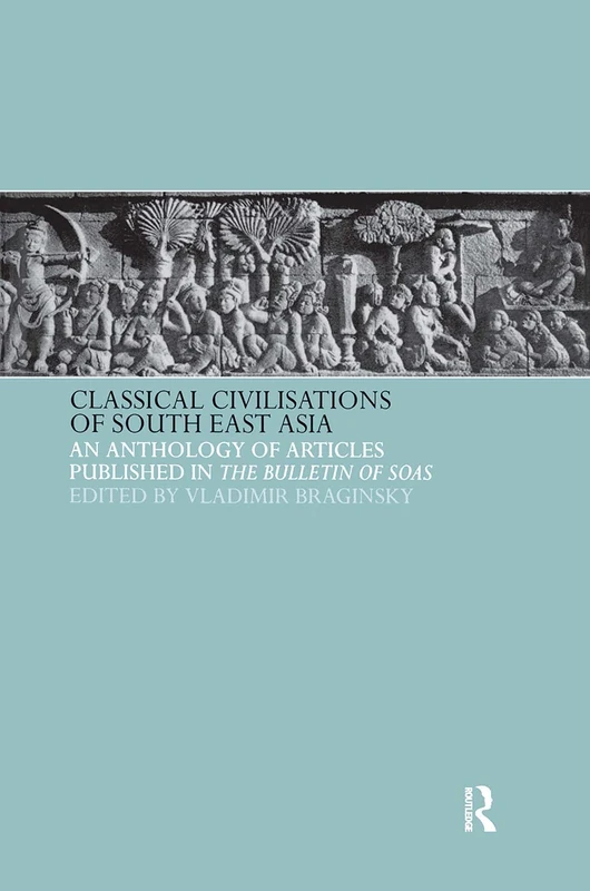 Routledge - Classical Civilizations of South-East Asia Book
