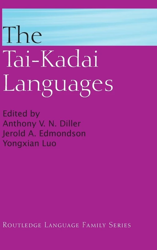 The Tai-Kadai Languages (Routledge Language Family Series)