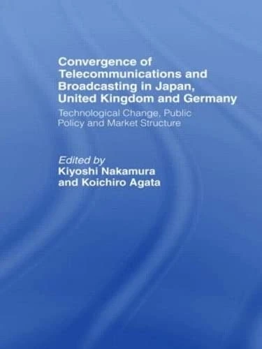 Convergence of Telecommunications and Broadcasting - Routledge - Image 1