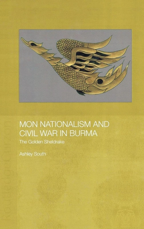 Routledge Mon Nationalism and Civil War in Burma - History Book
