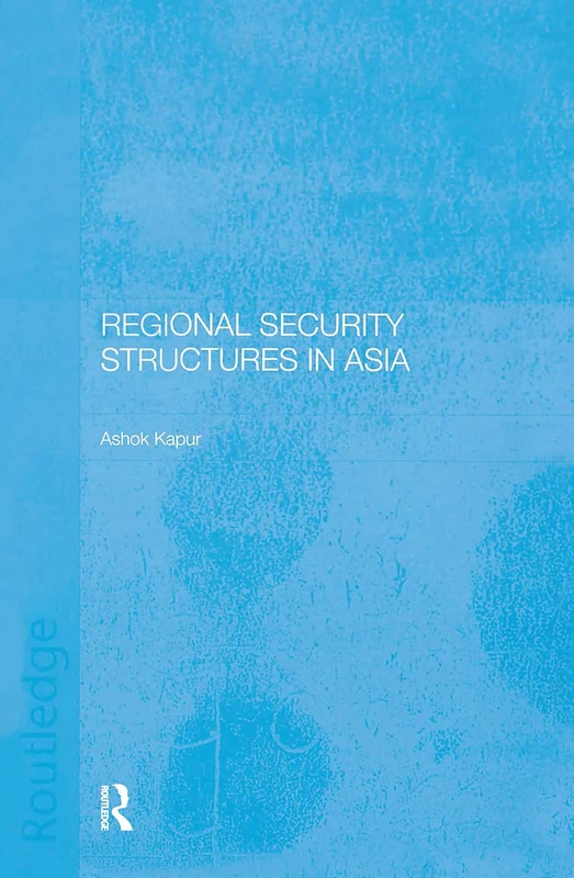 Regional Security Structures in Asia