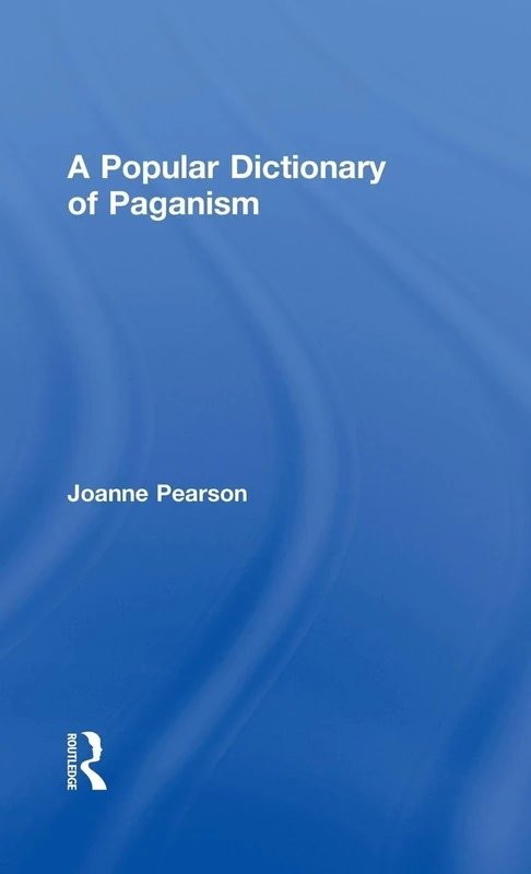 A Popular Dictionary of Paganism (Popular Dictionaries of Religion)