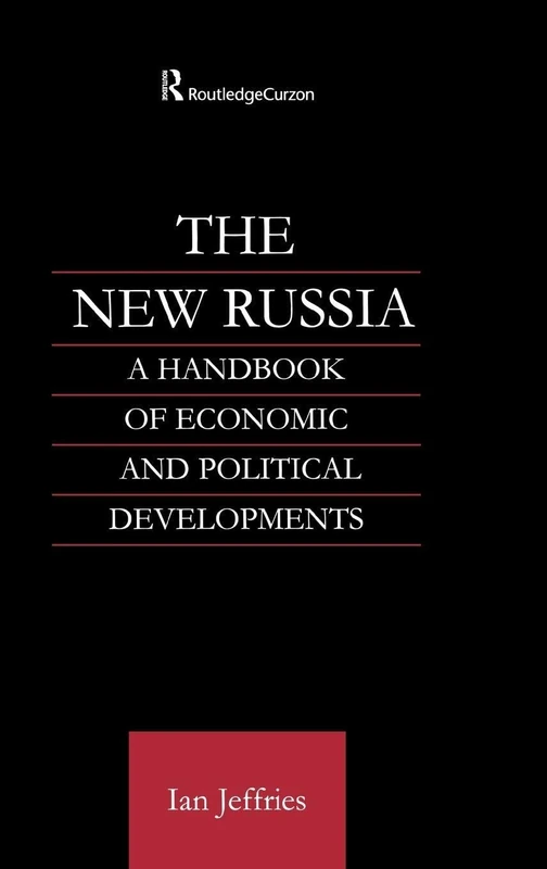 The New Russia: A Handbook of Economic and Political Developments