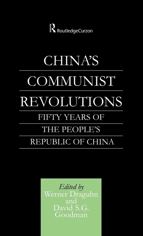 China's Communist Revolutions: Fifty Years of The People's Republic of China