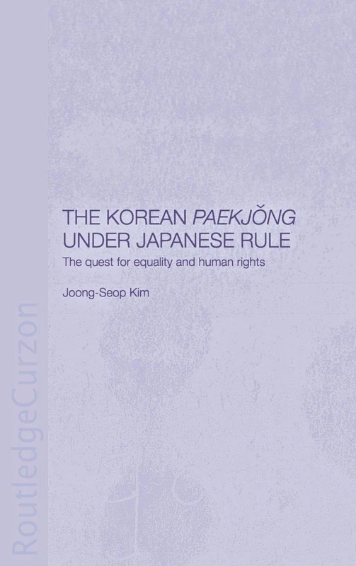 Routledge - The Korean Paekjong Under Japanese Rule