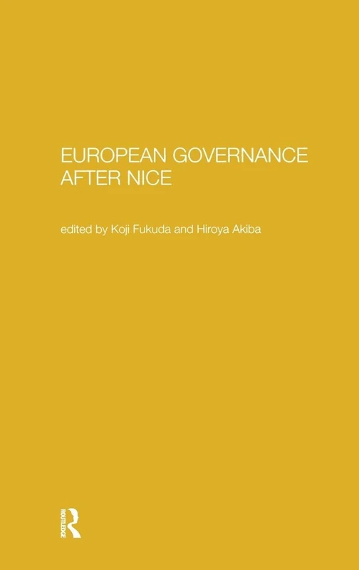 European Governance After Nice (Waseda/Routledgecurzon International Series)