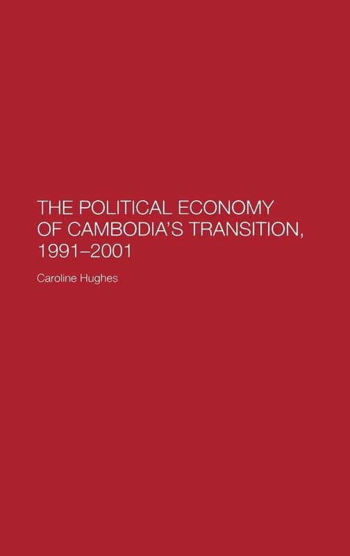 Routledge - The Political Economy of the Cambodian Transition