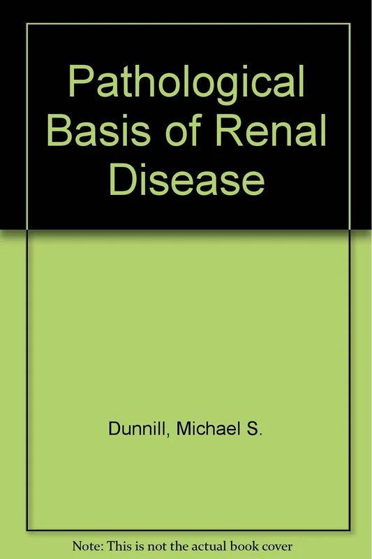 Pathological Basis of Renal Disease