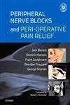 Peripheral Nerve Blocks and Peri-operative Pain Relief