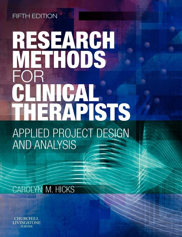 Research Methods for Clinical Therapists: Applied Project Design and Analysis - Image 1