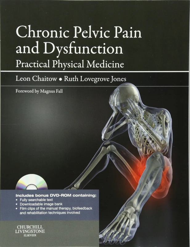 Chronic Pelvic Pain and Dysfunction: Practical Physical Medicine