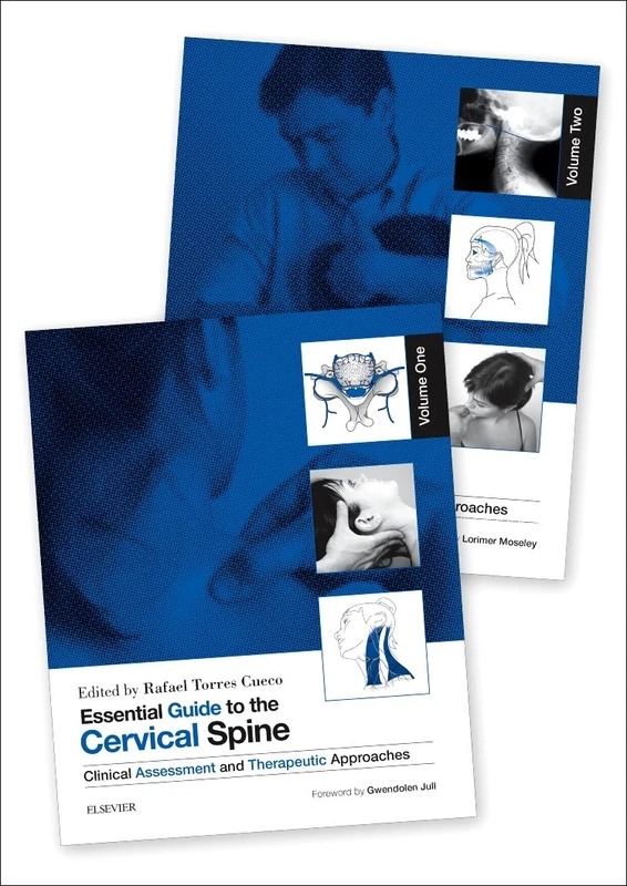 Essential Guide to the Cervical Spine - 2-Volume Set: Clinical Assessment and Therapeutic Approaches / Clinical Syndromes and Manipulative Treatment