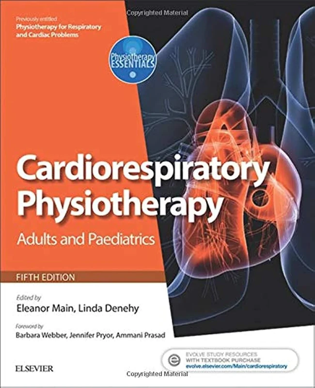 Cardiorespiratory Physiotherapy: Adults and Paediatrics: formerly Physiotherapy for Respiratory and Cardiac Problems (Physiotherapy Essentials)