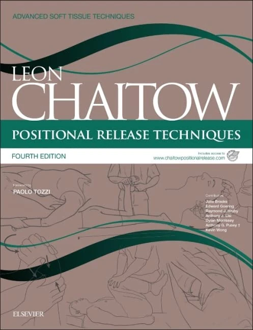 Positional Release Techniques: includes access to www.chaitowpositionalrelease.com (Advanced Soft Tissue Techniques)