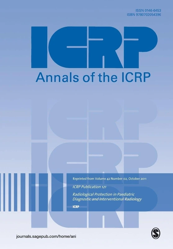 ICRP Publication 121: Radiological Protection in Paediatric Diagnostic and Interventional Radiology (Annals of the ICRP)