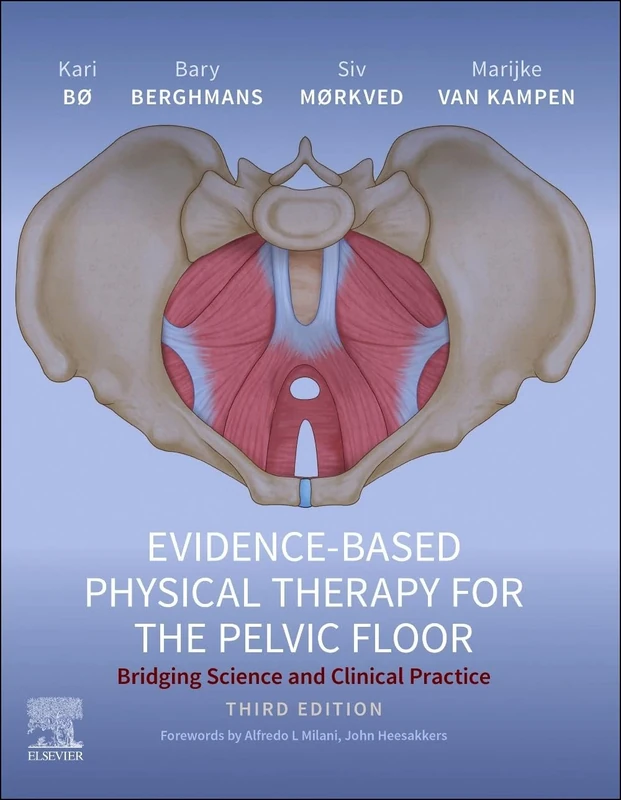 Evidence-Based Physical Therapy for the Pelvic Floor: Bridging Science and Clinical Practice